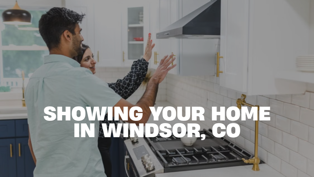 Couple touring a bright kitchen while Showing Your Home in Windsor, CO, with title text over the image.
